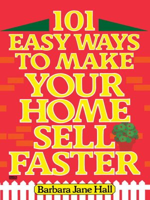 cover image of 101 Easy Ways to Make Your Home Sell Faster